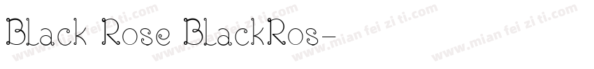 Black Rose BlackRos字体转换